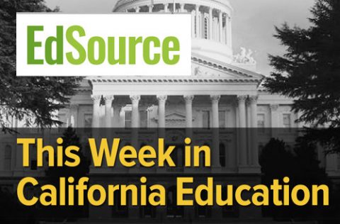 Podcast: This Week in California Education